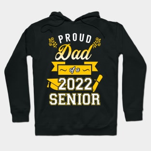 Proud Dad of a 2022 Senior Hoodie